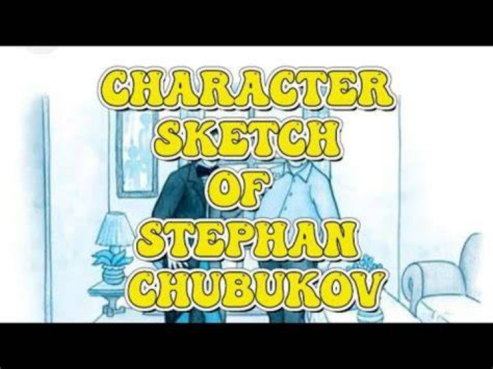 What is the character sketch of Chubukov?